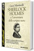 Sherlock Holmes e l'avventura dello scrigno nero: 19 (Sherlockiana)