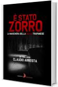 E' stato Zorro: La maschera della mafia trapanese