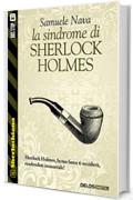La sindrome di Sherlock Holmes: 17 (Sherlockiana)