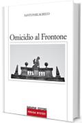 Omicidio al Frontone (Perugia Mistery Vol. 2)