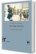 Oliver Twist: o La storia di un orfanello (Einaudi tascabili. Biblioteca Vol. 8)