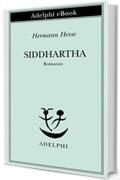 Siddhartha (Piccola biblioteca Adelphi Vol. 32)
