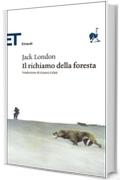 Il richiamo della foresta (Einaudi tascabili. Classici Vol. 350)