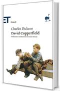 David Copperfield (Einaudi tascabili. Classici Vol. 149)