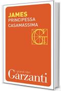 Principessa Casamassima (Garzanti Grandi Libri)