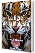 La tigre della Malesia (eBook Supereconomici)