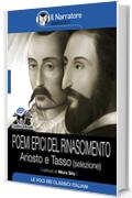 Poemi epici del Rinascimento - Ariosto e Tasso (selezione) (Audio-eBook)