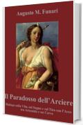 Il Paradosso dell'Arciere: Dialogo sulla vita, sul sogno e sul Tiro con l'Arco tra Artemide e un cervo