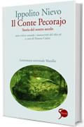 Il Conte Pecorajo (ed. 1855-56): Storia del nostro secolo. Testo critico secondo i manoscritti del 1855-56 (Letteratura universale. Nievo le opere)