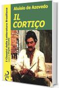 IL CORTIÇO (I Classici della Letteratura Brasiliana Vol. 3)