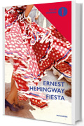 Fiesta (Oscar scrittori moderni Vol. 354)