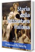 Storia della letteratura italiana (Edizione con note e nomi aggiornati) (Antologie della Letteratura Italiana)