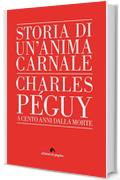 Storia di un'anima carnale. Charles Péguy (Varia)