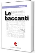 Le Baccanti (Ad Altiora)
