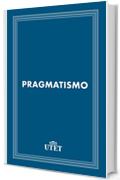 Il pragmatismo (Classici della religione)