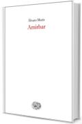 Amirbar (Einaudi tascabili Vol. 961)