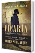 Vicarìa: Un'educazione napoletana (Rizzoli narrativa)