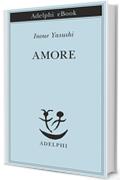 Amore (Piccola biblioteca Adelphi)