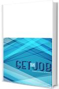 Guida al Lavoro Get in Job: Find your Job