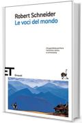 Le voci del mondo (Einaudi tascabili. Scrittori)