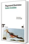 Icaro involato (Einaudi tascabili. Scrittori Vol. 1408)