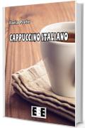 Cappuccino italiano: 3 (LGBT - I "diversi d'amore")