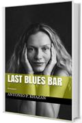 Last Blues Bar: Romanzo