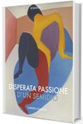 Disperata passione d'un semidio