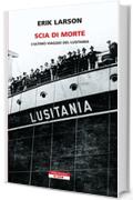 Scia di morte: L'ultimo viaggio del Lusitania