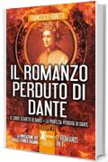 Il romanzo perduto di Dante (eNewton Narrativa)