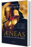 Aeneas: La nascita di un eroe