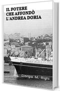 Il potere che affondò l'Andrea Doria