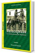 Malacapezza: Un cavallo persano per Napoleone