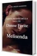 Melisenda: Donne ferite (Santa Maria della salute Vol. 1)