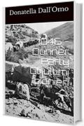 1846 - Donner Party Gli ultimi pionieri
