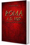 Roma A.D.1127