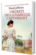 I segreti della famiglia Cartwright (eNewton Narrativa)