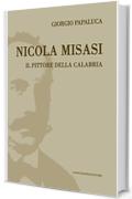 Nicola Misasi. Il pittore della Calabria