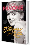 Tutti pazzi per Rita: La mia vita, i miei sogni, la mia voglia di cantare