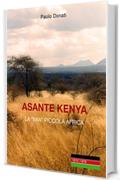 Asante Kenya: la mia piccola Africa