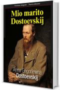 Mio marito Dostoevskij (Gli Imperdibili)
