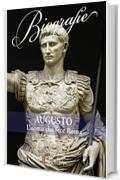 Augusto. L'uomo che fece Roma
