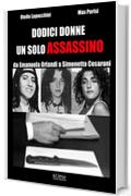 Dodici donne un solo assassino: da Emanuela Orlandi a Simonetta Cesaroni