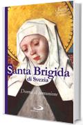 Santa Brigida di Svezia. Donna di comunione
