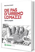 De Pas D'Urbino Lomazzi. Opere e progetti