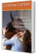Un amore nella Milano Romantica