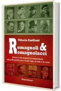 Romagnoli e romagnolacci (RITRATTI)