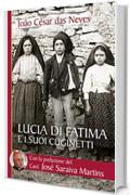 Lucia di Fatima e i suoi cuginetti (Biblioteca universale cristiana)