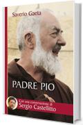 Padre Pio. Il mistero del Dio vicino (Biblioteca universale cristiana)