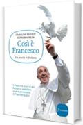 Così è Francesco: Un gesuita in Vaticano